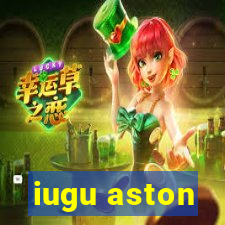 iugu aston